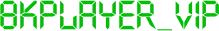 8kplayer_vip